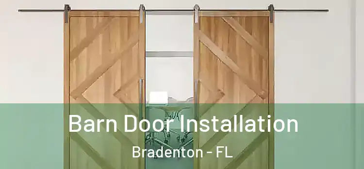 Barn Door Installation Bradenton - FL