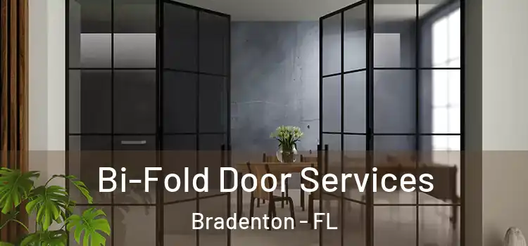 Bi-Fold Door Services Bradenton - FL