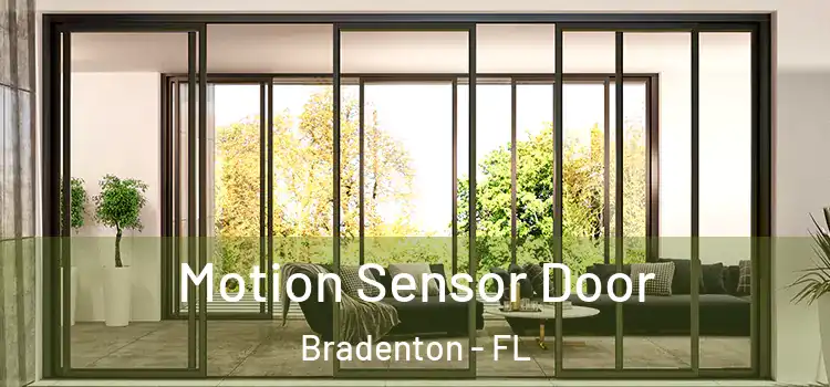 Motion Sensor Door Bradenton - FL