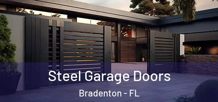 Steel Garage Doors Bradenton - FL
